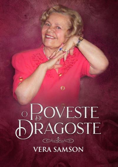 Книга O Poveste de Dragoste (Vera Samson)